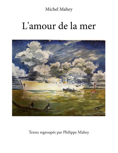L'amour de la mer de Michel Mahey