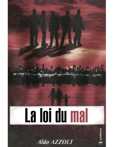"La loi du mal" de Aldo Azzoli