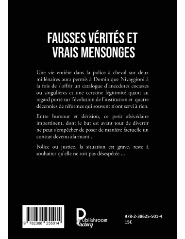 Fausses vérités et vrais mensonges de Dominique NIVAGGIONI
