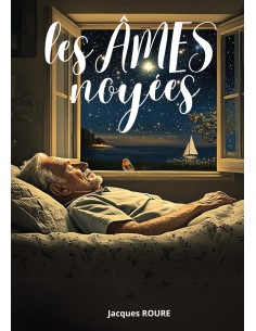 Les ÂMES noyées de Jacques Roure
