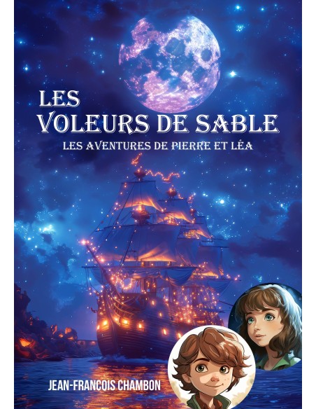 Les voleurs de sable Les aventures de Pierre et Léa de Jean-François Chambon