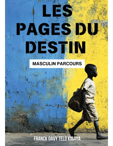 Les pages du destin de Franck Telo