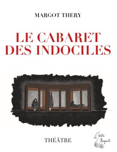 Le Cabaret des Indociles