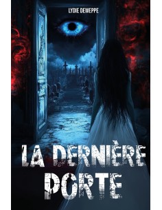 La Dernière Porte de Lydie Deweppe