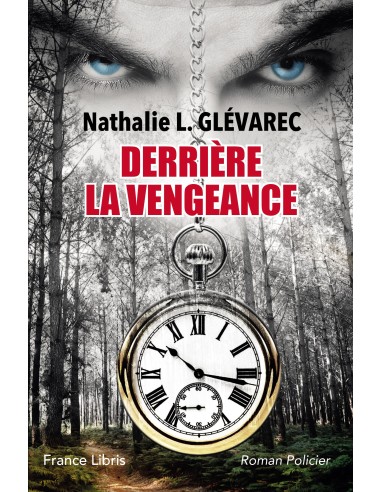 DERRIÈRE LA VENGEANCE de Nathalie L. GLÉVAREC