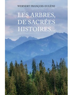 Les arbres, de sacrées histoires...