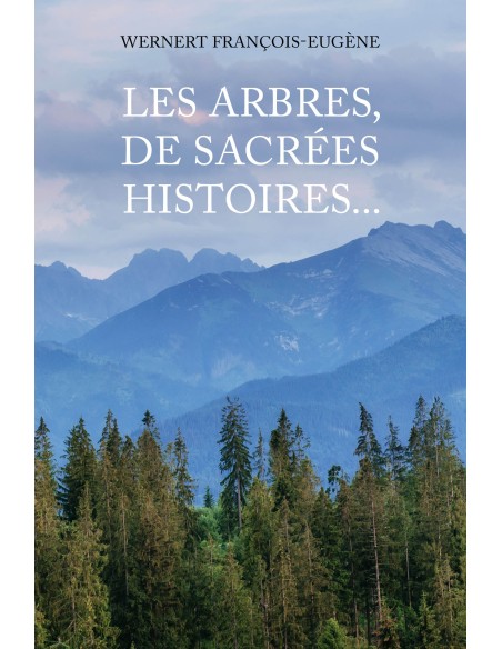 Les arbres, de sacrées histoires...