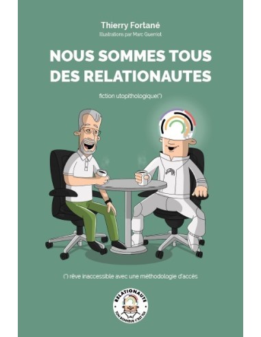 NOUS SOMMES TOUS DES RELATIONAUTES de Thierry Fortané