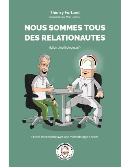 NOUS SOMMES TOUS DES RELATIONAUTES de Thierry Fortané