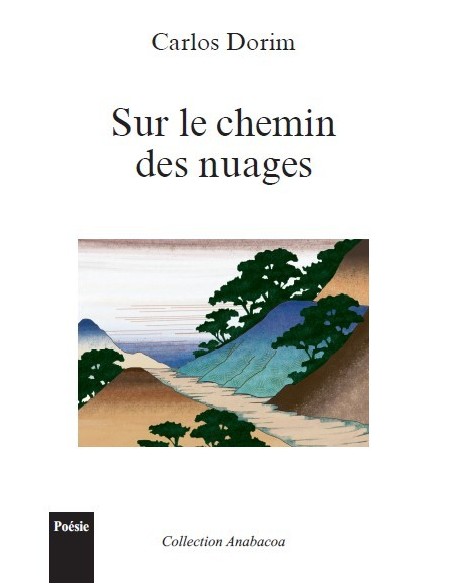 Sur le chemin des nuages de Carlos Dorim