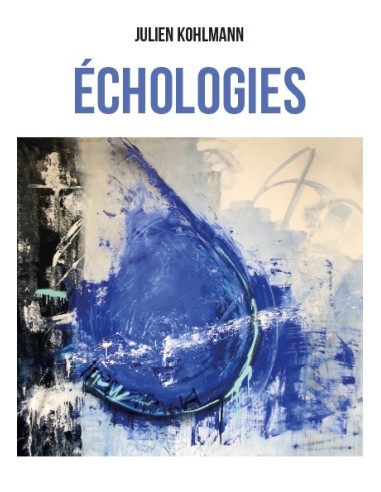 Échologies de Julien Kolhmann