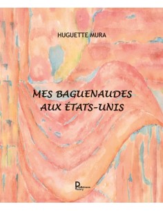 Mes Baguenaudes aux Etats-Unis