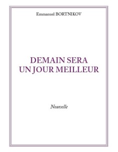 DEMAIN SERA UN JOUR MEILLEUR