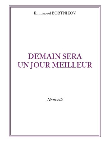 DEMAIN SERA UN JOUR MEILLEUR