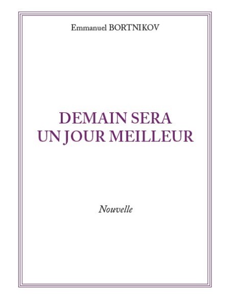 DEMAIN SERA UN JOUR MEILLEUR