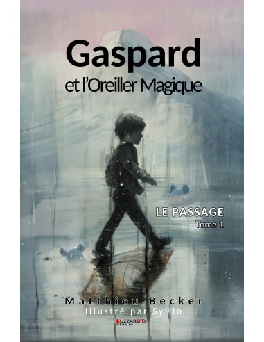Gaspard et l'Oreiller Magique - Le passage Tome 1 de Matthieu BECKER