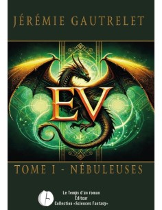 EV Tome 1 - Nébuleuses de Jérémie Gautrelet