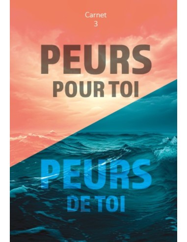 PEURS POUR TOI  PEURS DE TOI