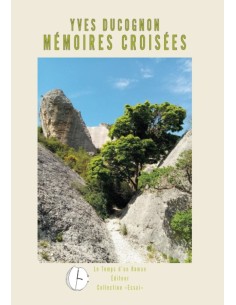 Mémoires croisées de Yves Ducognon