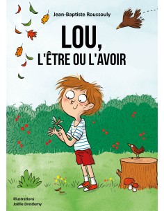 LOU, L'ÊTRE OU L'AVOIR de Jean-Baptiste Roussouly