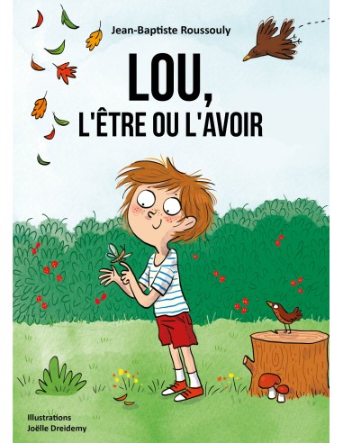 LOU, L'ÊTRE OU L'AVOIR de Jean-Baptiste Roussouly
