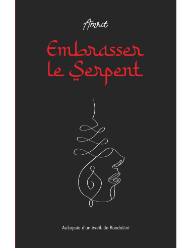 Embrasser le Serpent de Amrit
