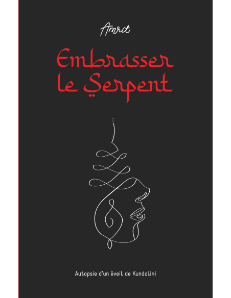 Embrasser le Serpent de Amrit