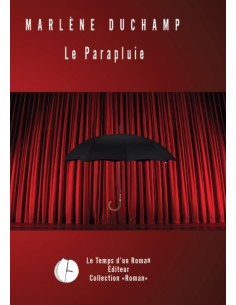 Le Parapluie de Marlène Duchamp