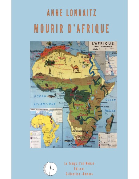 Mourir d'Afrique de Anne Londaitz