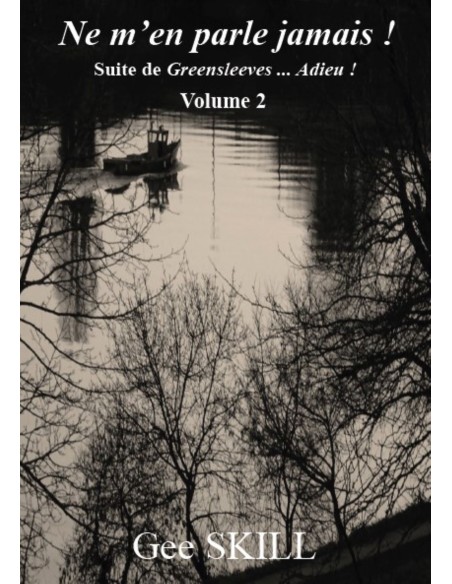Ne m'en parle jamais ! de Gee SKILL