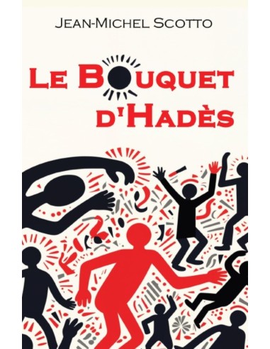 Le bouquet d'Hadès de Jean-Michel SCOTTO