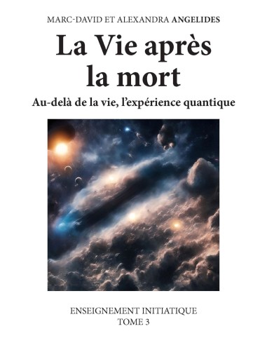 La Vie après la mort de Marc-David et Alexandra ANGELIDES