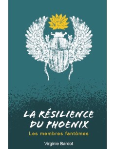 La Résilience du Phoenix  de Virginie BARDOT