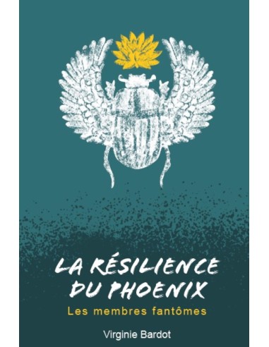 La Résilience du Phoenix  de Virginie BARDOT