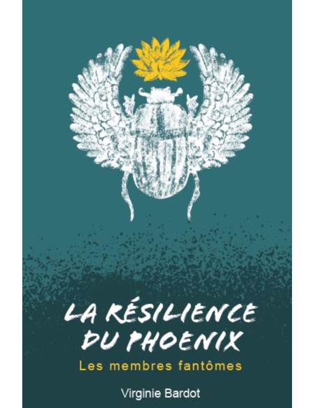 La Résilience du Phoenix  de Virginie BARDOT