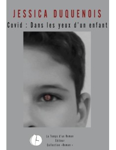 Covid, dans les yeux d'un enfant de Jessica Duquenois