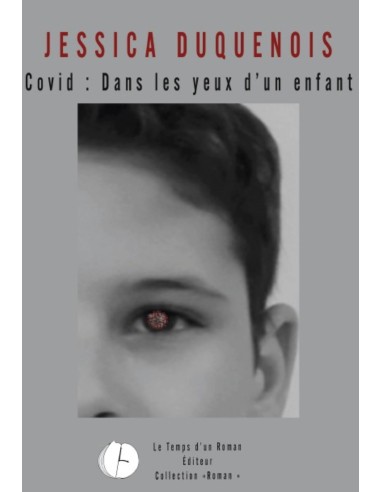 Covid, dans les yeux d'un enfant de Jessica Duquenois