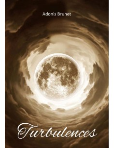 TURBULENCES de Adonis Brunet