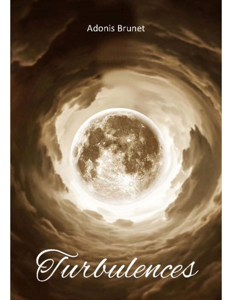 TURBULENCES de Adonis Brunet