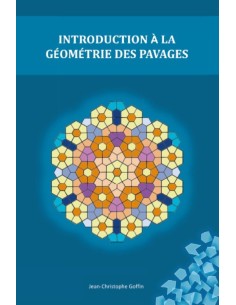 Introduction à la géométrie des pavages de Jean-Christophe Goffin