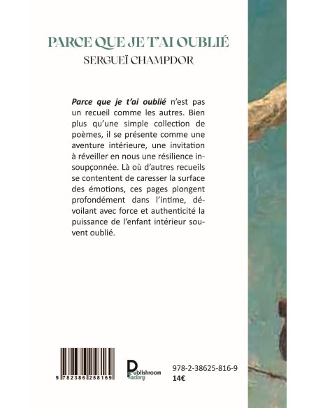 Parce que je t'ai oublié. Poèmes de résilience de Sergueï CHAMPDOR