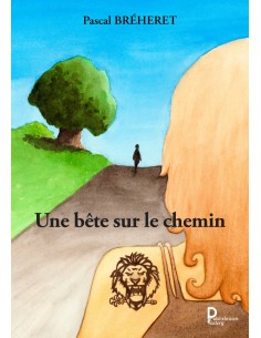 Une bête sur le chemin de Pascal BRÉHERET