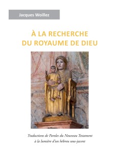 À la recherche du Royaume de Dieu de Jacques WOILLEZ