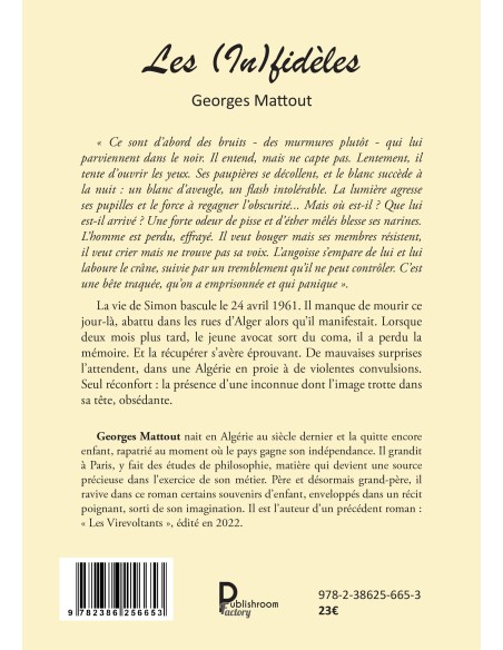 Les (In)fidèles Dans la tourmente de la guerre d'Algérie de Georges Mattout