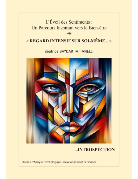 "Regard intensif sur Soi-même..." Introspection de Béatrice BAYDAR TATTANELLI
