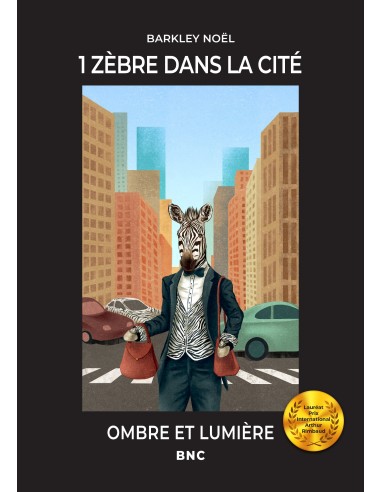 1 zèbre dans la cité de Noël Barkley- BNC -