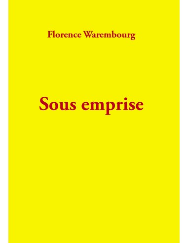 Sous emprise de Florence Warembourg