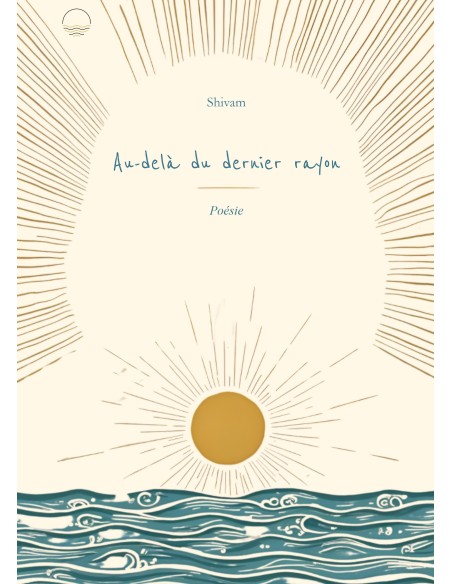 Au-delà du dernier rayon de Shivam