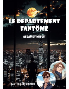 Le département fantôme - Alban et Mitch - de Jean-François CHAMBON