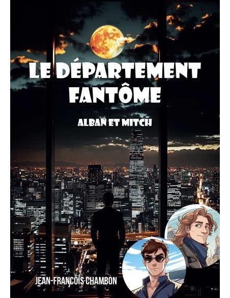 Le département fantôme - Alban et Mitch - de Jean-François CHAMBON